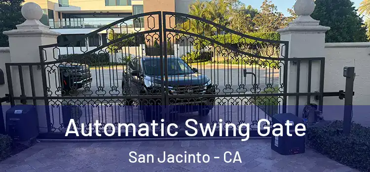 Automatic Swing Gate San Jacinto - CA