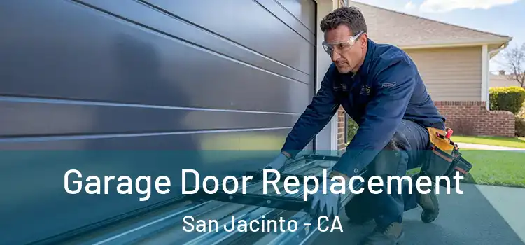  Garage Door Replacement San Jacinto - CA