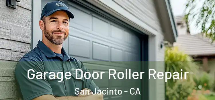  Garage Door Roller Repair San Jacinto - CA