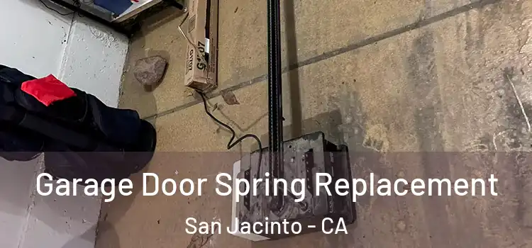  Garage Door Spring Replacement San Jacinto - CA
