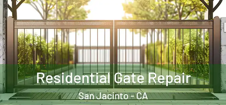 Residential Gate Repair San Jacinto - CA